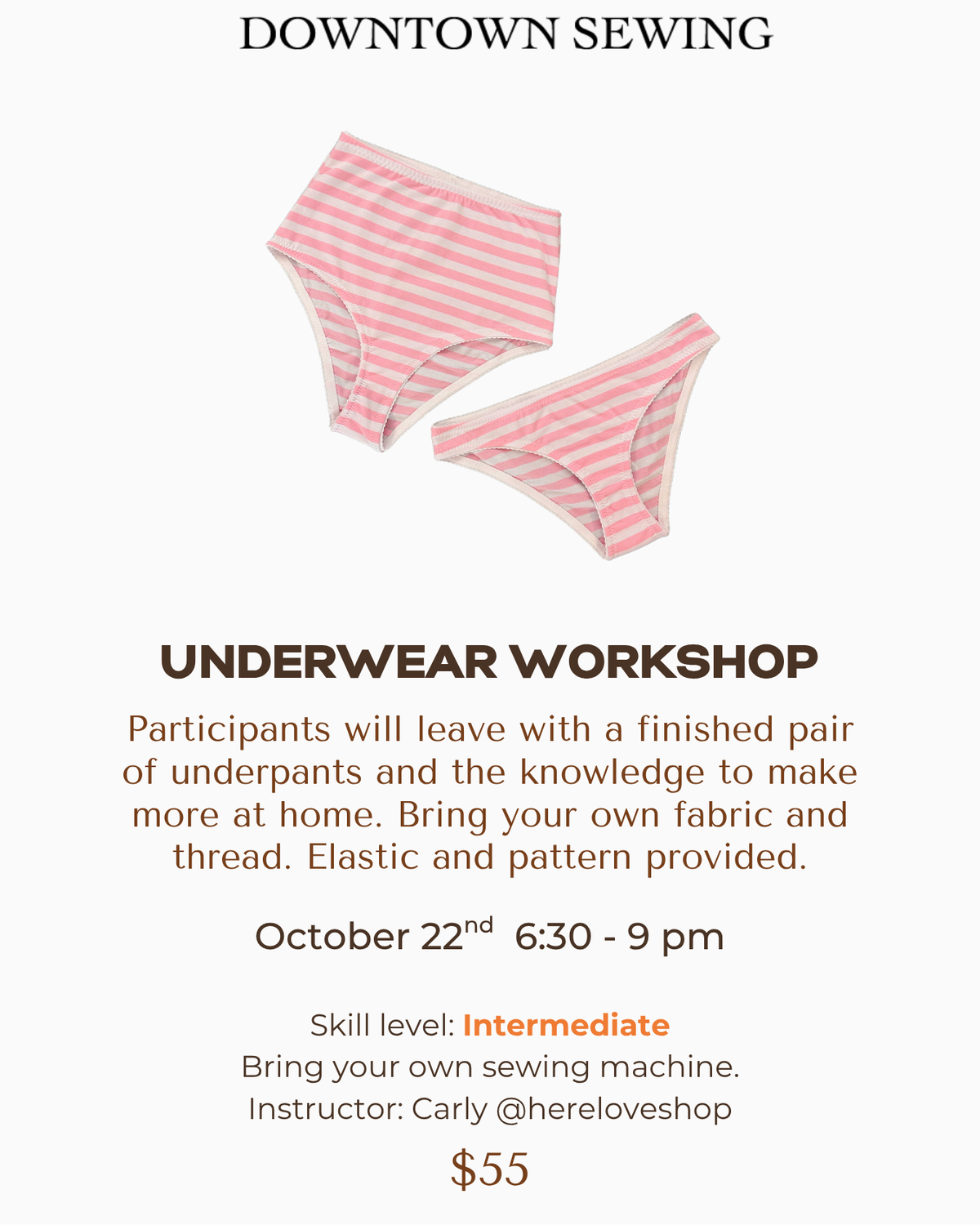 Underwear Workshop - October 22 (6:30-9pm)