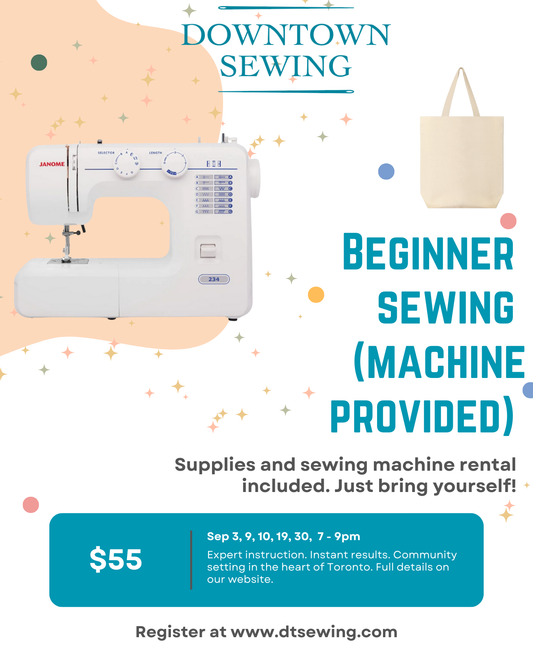 Beginner Sewing (machine provided) - Sep 3, 9, 10, 19, 30, 7-9pm
