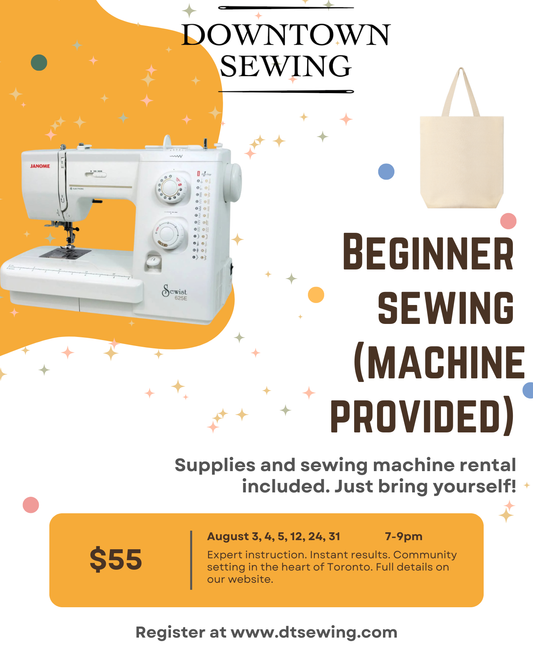 Beginner Sewing (machine provided) - August 3, 4, 5, 12, 24, 31   (7-9pm)