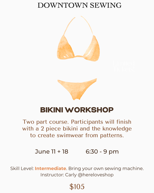 Bikini Workshop - 2 part course (BYOM) - June 11 + 18, 6:30-9pm