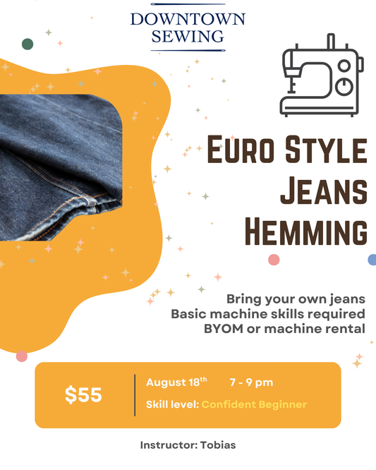 Euro Style Jeans Hemming - August 18, 7-9pm