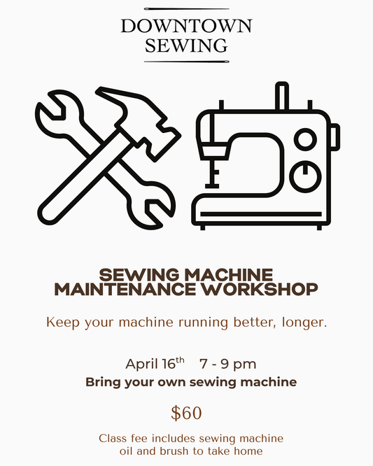 Sewing Machine Maintenance Workshop - BYOM - April 16, 7-9pm