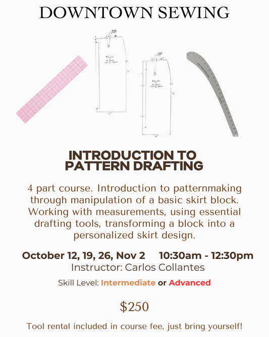Introduction to Pattern Drafting - 4 part course - Oct 12, 19, 26, Nov 2, 10:30am - 12:30pm
