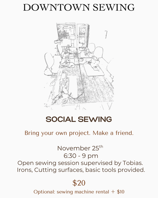 Social Sewing - Nov 25th, 6:30 - 9pm