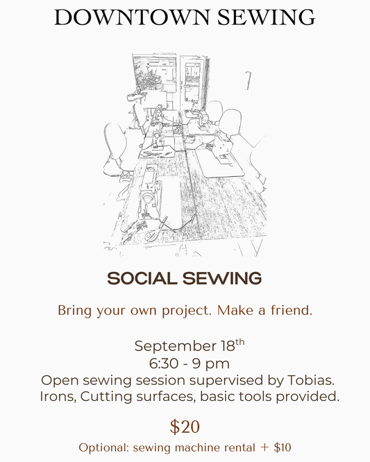Social Sewing - September 18th, 6:30 - 9pm
