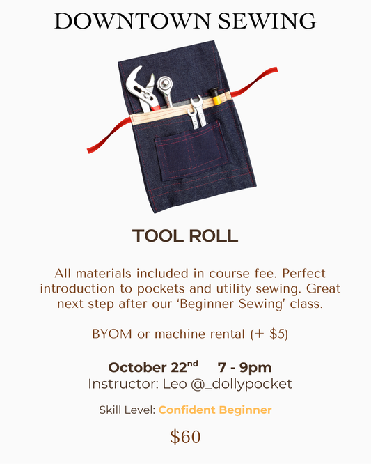 Beginner Sewing Level 2 - Tool Roll - Oct 22, 7-9pm