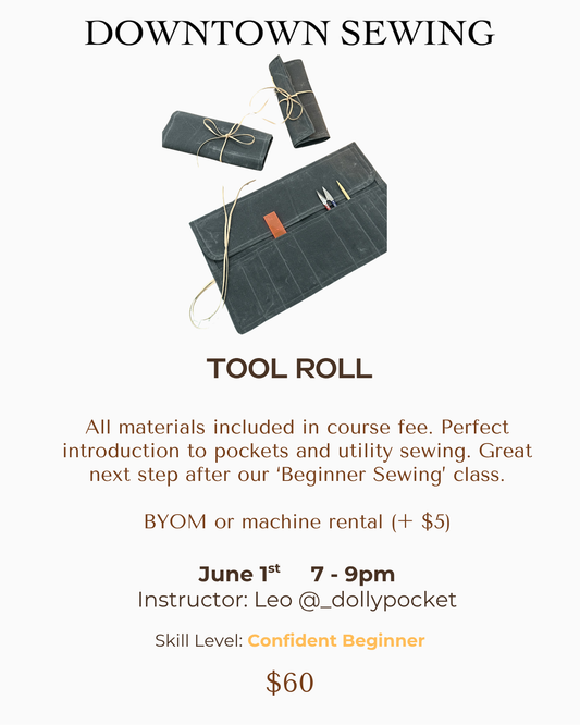 Beginner Sewing Level 2 - Tool Roll - June 1, 7-9pm